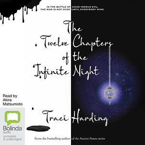 The Twelve Chapters of the Infinite Night by Traci Harding