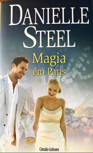 Magia em Paris by Danielle Steel