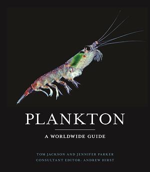 Plankton: A Worldwide Guide by Andrew Hirst