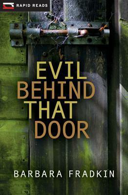 Evil Behind That Door by Barbara Fradkin