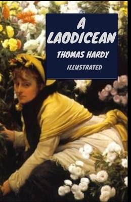 A Laodicean Illustrated by Thomas Hardy