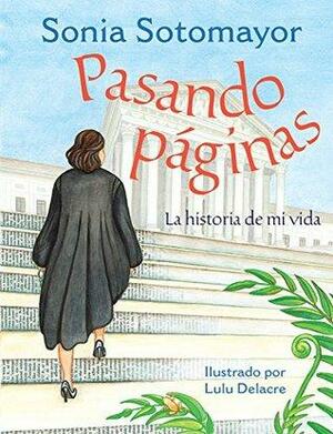 Pasando páginas: La historia de mi vida by Sonia Sotomayor