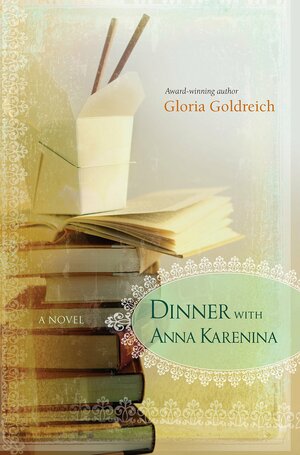 Dinner with Anna Karenina by Gloria Goldreich