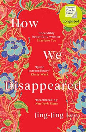 How We Disappeared by Jing-Jing Lee