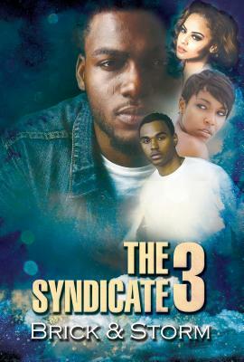 The Syndicate 3: Carl Weber Presents by Storm, Brick