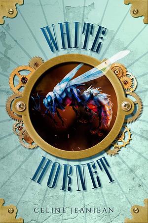 The White Hornet by Celine Jeanjean