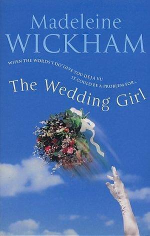 Wedding Girl by Madeleine Wickham, Madeleine Wickham