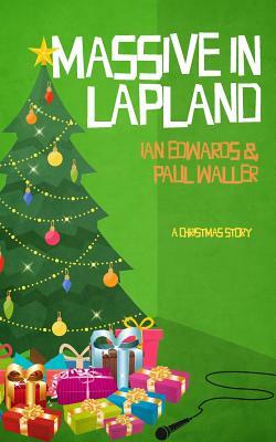 Massive In Lapland by Paul Waller, Ian Edwards