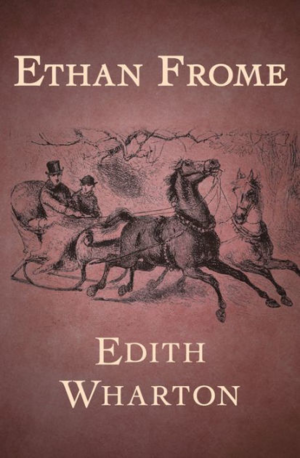 Ethan Frome by Edith Wharton