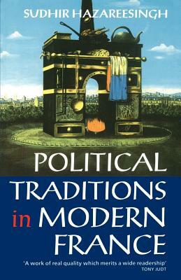 Political Traditions in Modern France by Sudhir Hazareesingh
