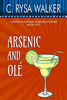 Arsenic and Olé by Rysa Walker, C. Rysa Walker, Jessa Archer