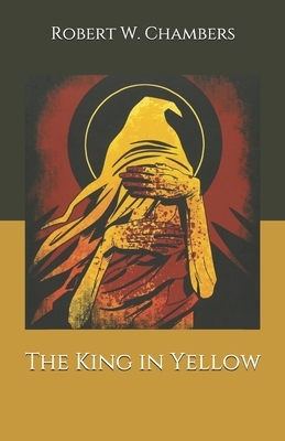 The King in Yellow by Robert W. Chambers