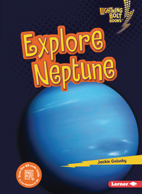 Explore Neptune by Jackie Golusky