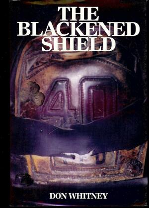 The Blackened Shield by Donald Patrick Whitney