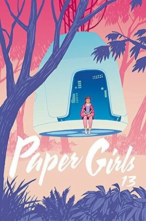 Paper Girls #13 by Matt Wilson, Cliff Chiang, Brian K. Vaughan
