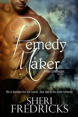 Remedy Maker by Sheri Fredricks, Wicked Muse