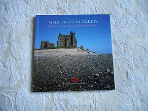 Heritage Unlocked: Guide to free sites in the North West by English Heritage