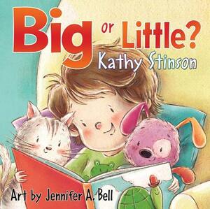 Big or Little? by Kathy Stinston