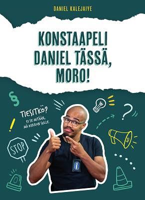 Konstaapeli Daniel tässä, moro! by Daniel Kalejaiye