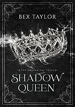 Shadow Queen by Bex Taylor