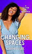 Changing Spaces by Karmen Lee