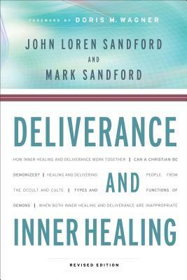 Deliverance and Inner Healing by John Loren Sandford, Mark Sandford