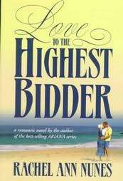 Love to the Highest Bidder by Rachel Ann Nunes