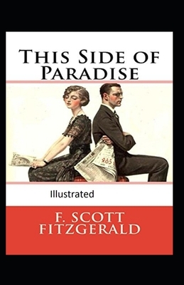 This Side of Paradise Illustrated by F. Scott Fitzgerald