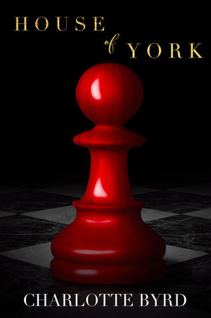 House of York by Charlotte Byrd