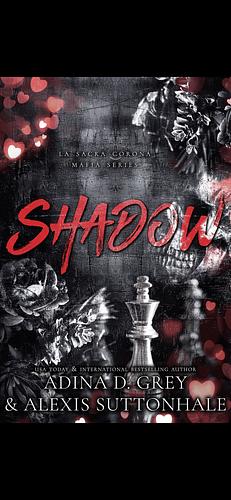 Shadow by Adina D. Grey