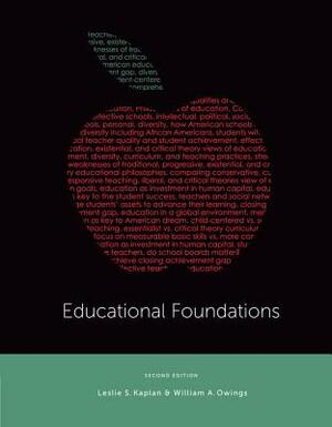 Educational Foundations by William Owings, Leslie Kaplan