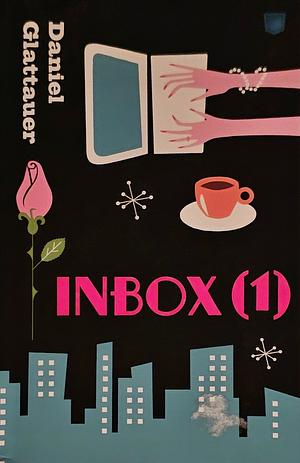 Inbox (1) by Daniel Glattauer