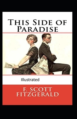 This Side of Paradise Illustrated by F. Scott Fitzgerald