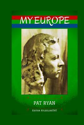 My Europe by Pat Ryan