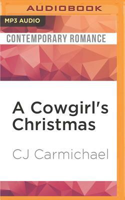 A Cowgirl's Christmas by C.J. Carmichael