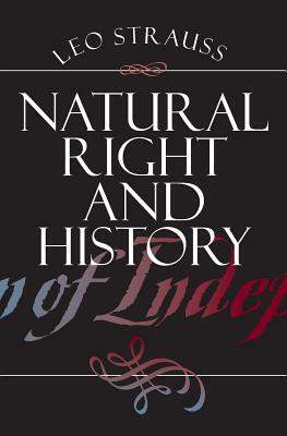 Natural Right and History by Leo Strauss