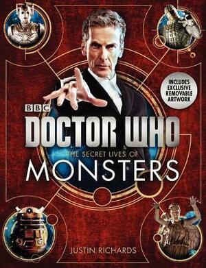 Doctor Who: The Secret Lives of Monsters by Justin Richards