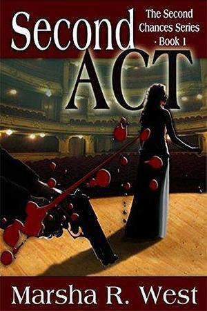 Second Act by Marsha R. West, Marsha R. West