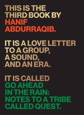 Go Ahead in the Rain by Hanif Abdurraqib