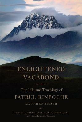 Enlightened Vagabond by Matthieu Ricard, Dza Patrul Rinpoche, Constance Wilkinson