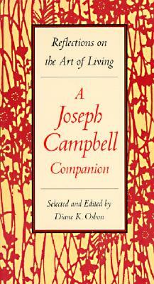 A Joseph Campbell Companion: Reflections on the Art of Living by Diane Osbon