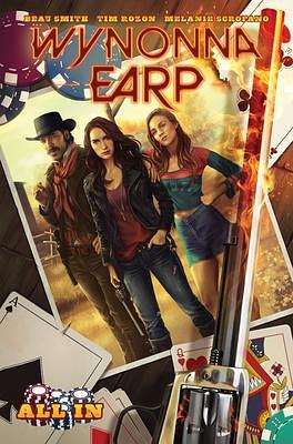 Wynonna Earp: All In by Beau Smith, Tim Rozon, Lora Innes