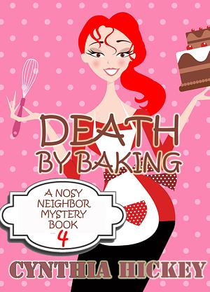 Death by Baking by Cynthia Hickey