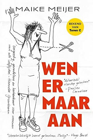 Wen er maar aan by Maike Meijer