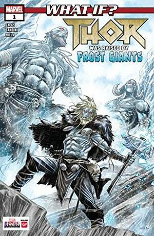 What If?... Thor Was Raised By Frost Giants #1 by Ethan Sacks