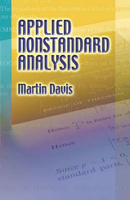 Applied Nonstandard Analysis by Martin Davis