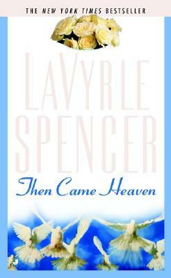 Then Came Heaven by LaVyrle Spencer