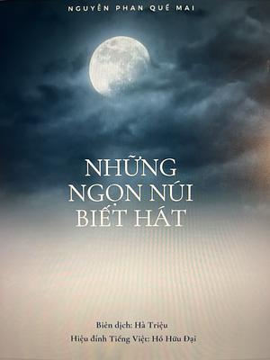 Những ngọn núi biết hát by Nguyễn Phan Quế Mai