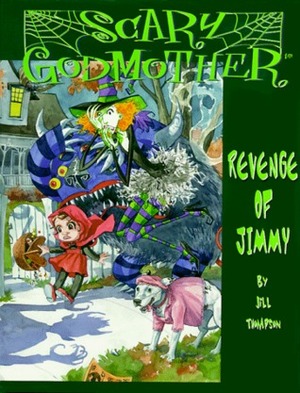 Scary Godmother: The Revenge of Jimmy by Jill Thompson