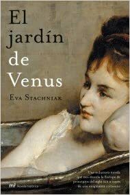 The Garden Of Venus by Eva Stachniak